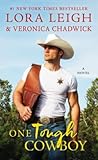 One Tough Cowboy by Lora Leigh One Tough Cowboy by Lora Leigh