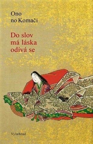 Do slov má láska odívá se