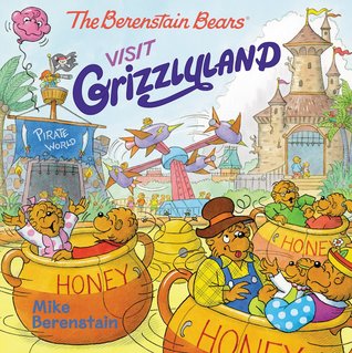 The Berenstain Bears Visit Grizzlyland (Paperback)