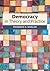 Democracy in Theory and Practice by Frederick G Whelan