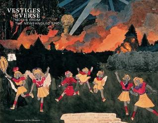 Vestiges & Verse: notes from the newfangled epic