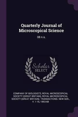 Quarterly Journal of Microscopical Science: 08 N.S.