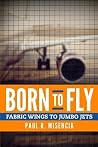 Born to Fly: From...