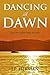 Dancing at Dawn by J.P. Herman