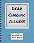 Dear Chronic Illness
