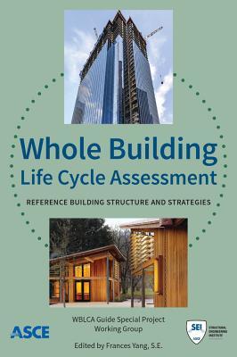 Whole Building Life Cycle Assessment: Reference Building Structure and Strategies