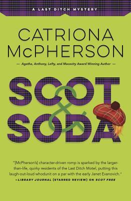Scot & Soda (Last Ditch Mystery #2)