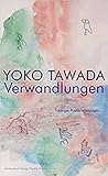 Verwandlungen. Tübinger Poetik-Vorlesungen