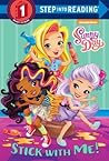 Stick with Me! (Sunny Day) (Step into Reading)