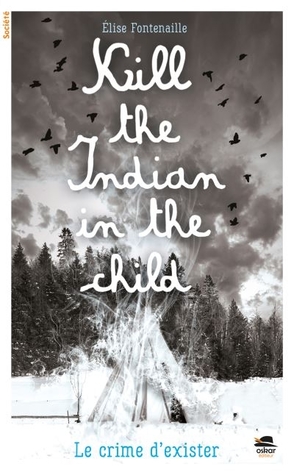 kill the Indian in the child