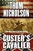 Custer's Cavalier by Thom Nicholson
