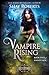 Vampire Rising: A Heartblaz...