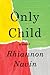 Only Child (Thorndike Press Large Print Core)