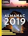 National Geographic Almanac 2019: Hot New Science - Incredible Photographs - Maps, Facts, Infographics & More National Geographic Almanac 2019: Hot New Science - Incredible Photographs - Maps, Facts, Infographics & More