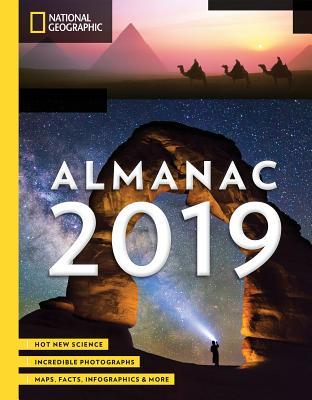 National Geographic Almanac 2019: Hot New Science - Incredible Photographs - Maps, Facts, Infographics & More (Paperback)