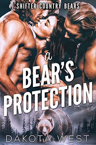 A Bear's Protection (Shifter Country Bears, #1)
