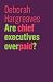 Are Chief Executives Overpaid? (The Future of Capitalism)