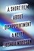 A Short Film About Disappointment: A Novel