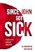 Since John Got Sick by Allison Greene