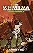 The Zemlya Confederacy (The Zemlya Chronicles Book 2)