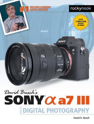 pdf download David Busch's Sony Alpha A7 III Guide to Digital Photography