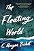 The Floating World (Thorndike Press Large Print Bill's Bookshelf)