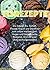 Eis Rezepte: Die besten Eis, Sorbets, Frozen-Yogurts und Smoothies zum selber machen. (inkl. vegane und vegetarische Rezepte) Und ein paar Überraschungsrezepte! (German Edition)