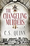Book cover for The Changeling Murders (The Thief Taker, #4)