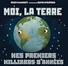 Moi, La Terre: Me...