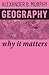 Geography: Why It Matters