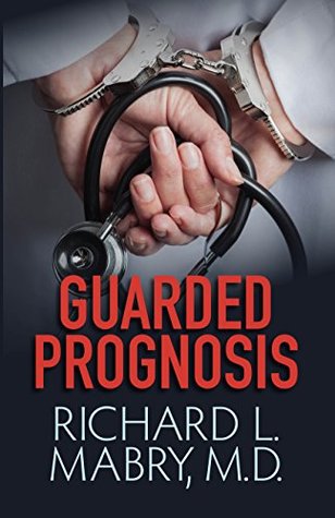 Guarded Prognosis (Kindle Edition)