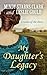 My Daughter's Legacy (Cousins of the Dove #3)