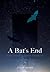 A Bat's End: The Christmas ...