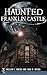 Haunted Franklin Castle