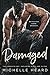 Damaged: The Complete Set Including Dirty and Filthy (Damaged #1-2)