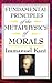Fundamental Principles of the Metaphysics of Morals