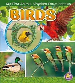 Birds (My First Animal Kingdom Encyclopedias)