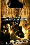 Bound: The Art of Deception Bound: The Art of Deception