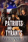 Of Patriots and Tyrants