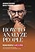 How To Analyze People by Basil Foster