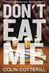 Don't Eat Me