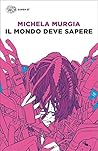 Book cover for Il mondo deve sapere