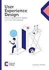 User Experience Design: Como criar produtos digitais com foco nas pessoas