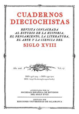 Cuadernos dieciochistas: Vol. 17 (2016): Arquitectura y urbanismo en la España de la segunda mitad del Siglo XVIII (Spanish Edition)
