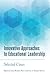 Innovative Approaches to Educational Leadership by Carrie Rogers