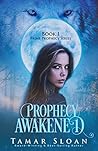 Prophecy Awakened by Tamar Sloan