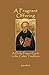 A Fragrant Offering: A Daily Prayer Cycle in the Celtic Tradition