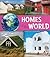 Homes of the World (A+ Books: Go Go Global)