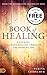 The Book of Healing: Free F...