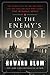 In The Enemy's House (Thorndike Press Large Print Popular and Narrative Nonfiction)